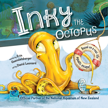 Paperback Inky the Octopus: Based on a Real-Life Aquatic Escape! Book