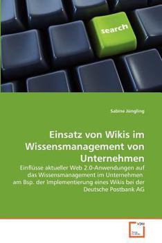 Paperback Einsatz von Wikis im Wissensmanagement von Unternehmen [German] Book