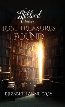 Hardcover Lifeblood: Lost Treasures Found Book