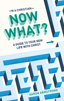 Paperback I'm a Christian--Now What?: A Guide to Your New Life with Christ Book