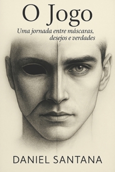 Paperback O Jogo: Uma jornada entre máscaras, desejos e verdades [Portuguese] Book