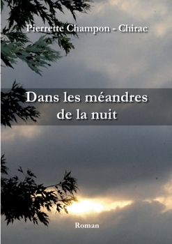 Paperback Dans les méandres de la nuit [French] Book