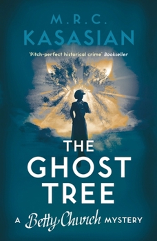 The Ghost Tree - Book #3 of the Betty Church Mystery