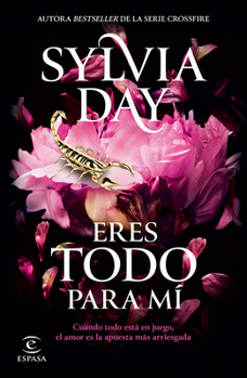 Eres todo para mí: De la autora bestseller de la serie Crossfire / Too Far (Eres todo para mí / The Blacklist 2) (Spanish Edition)