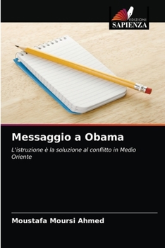 Messaggio a Obama: L'istruzione è la soluzione al conflitto in Medio Oriente