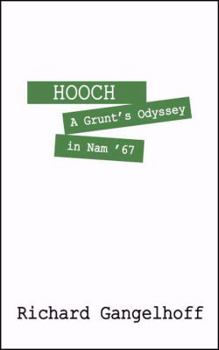 Paperback Hooch: A Grunt's Odyssey in Nam '67 Book