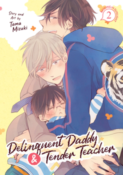 Paperback Delinquent Daddy and Tender Teacher Vol. 2: Basking in Sunlight Book