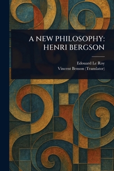 Paperback A New Philosophy: Henri Bergson Book