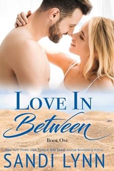 Love In Between - Book #1 of the Love