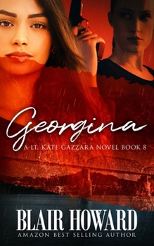 Georgina - Book #8 of the Lt. Kate Gazzara