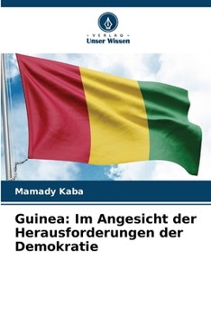 Paperback Guinea: Im Angesicht der Herausforderungen der Demokratie [German] Book