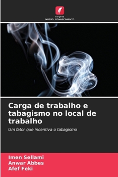 Paperback Carga de trabalho e tabagismo no local de trabalho [Portuguese] Book