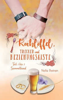 Paperback Kochlöffel, Trecker und Beziehungskiste: Sammelband [German] Book