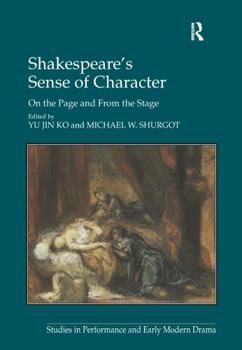 Hardcover Shakespeare's Sense of Character: On the Page and from the Stage Book