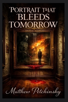 Paperback The Portrait That Bleeds Tomorrow Book