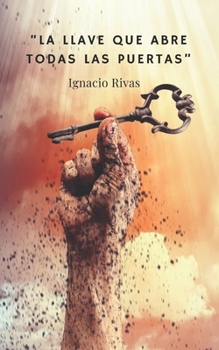 Paperback La Llave Que Abre Todas Las Puertas [Spanish] Book