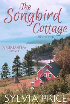 Paperback The Songbird Cottage (Pleasant Bay Book 1) Book