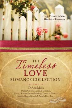 Paperback The Timeless Love Romance Collection: Love Prevails in Nine Historical Romances Book