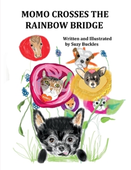 Paperback Momo Crosses the Rainbow Bridge Book