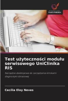 Paperback Test użyteczności modulu serwisowego UniClinika RIS [Polish] Book