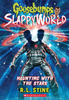 Paperback Haunting with the Stars (Goosebumps Slappyworld #17) Book