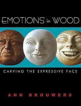 Paperback Emotions in Wood: Carving the Expressive Face Book