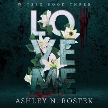 Love Me (The Witsec)