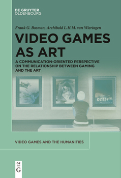 Paperback Video Games as Art: A Communication-Oriented Perspective on the Relationship Between Gaming and the Art Book