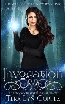 Paperback Invocation: The Soul Scribe Trilogy, Book Two Book