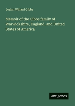 Paperback Memoir of the Gibbs family of Warwickshire, England, and United States of America Book