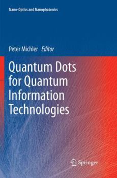 Paperback Quantum Dots for Quantum Information Technologies Book