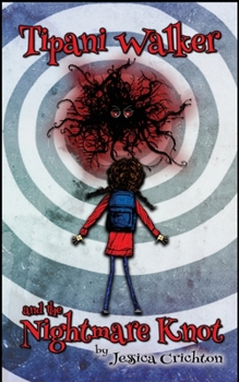 Paperback Tipani Walker and the Nightmare Knot Book