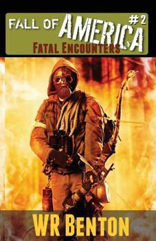 Paperback The Fall of America: Book 2: Fatal Encounters Book