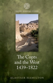 Paperback The Copts and the West, 1439-1822: The European Discovery of the Egyptian Church Book