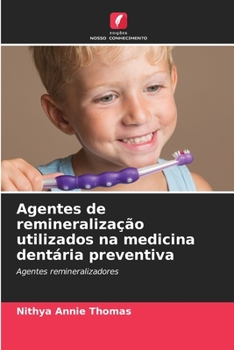 Paperback Agentes de remineralização utilizados na medicina dentária preventiva [Portuguese] Book