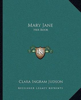 Mary Jane, Her Book - Book #1 of the Mary Jane