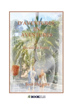 Paperback D'aventures en aventures: Par monts et par vaux [French] Book