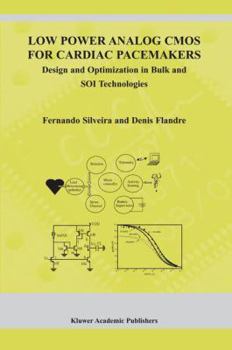 Hardcover Low Power Analog CMOS for Cardiac Pacemakers: Design and Optimization in Bulk and Soi Technologies Book