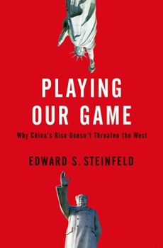 Paperback Playing Our Game: Why China's Rise Doesn't Threaten the West Book