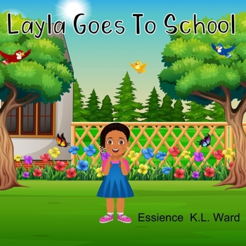 Layla Goes To School