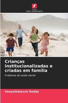 Paperback Crianças institucionalizadas e criadas em família [Portuguese] Book