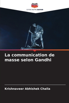 Paperback La communication de masse selon Gandhi [French] Book