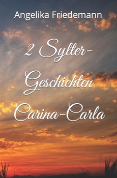 Paperback 2 Sylter-Geschichten Carina-Carla [German] Book