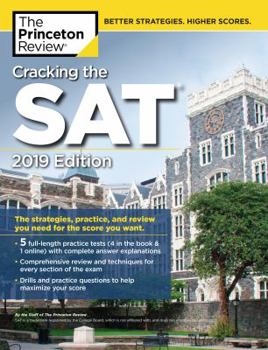 Paperback Cracking the SAT with 5 Practice Tests, 2019 Edition: The Strategies, Practice, and Review You Need for the Score You Want Book