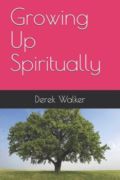 Paperback Growing Up Spiritually Book