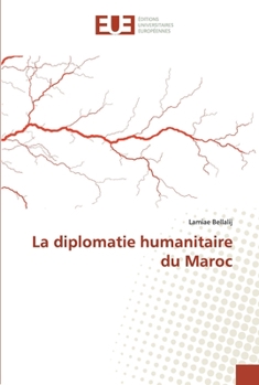 Paperback La diplomatie humanitaire du Maroc [French] Book