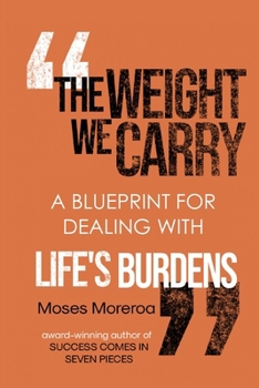 Paperback The Weight We Carry: Dealing with Life's Burdens Book
