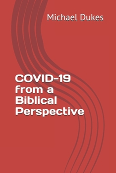 Paperback COVID-19 From a Biblical Perspective Book