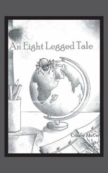 Paperback An 8 Legged Tale Book