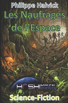 Les Naufragés de l'Espace (French Edition)